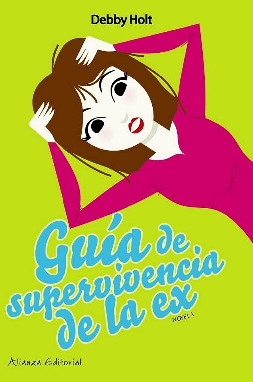 GUÍA DE SUPERVIVENCIA DE LA EX | 9788420650548 | HOLT, DEBBY | Librería Castillón - Comprar libros online Aragón, Barbastro