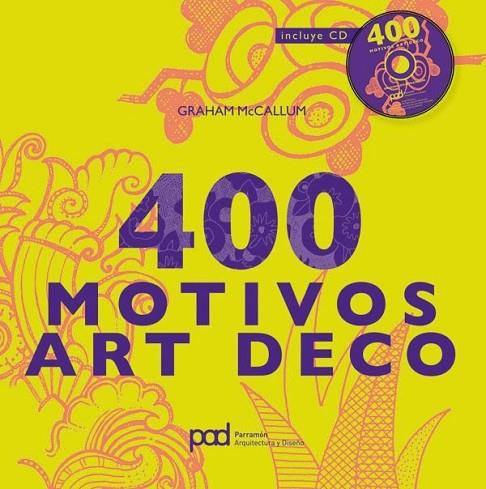 400 MOTIVOS ART DECÓ + CD | 9788434236851 | MCCALLUM, GRAHAM LESLIE | Librería Castillón - Comprar libros online Aragón, Barbastro