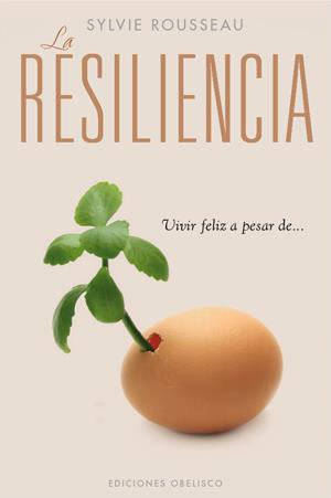 La resiliencia | 9788497778084 | ROUSSEAU, SYLVIE | Librería Castillón - Comprar libros online Aragón, Barbastro