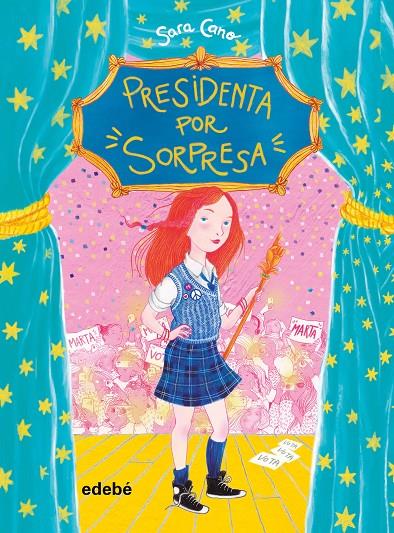 PRESIDENTA POR SORPRESA | 9788468341019 | Cano Fernández, Sara | Librería Castillón - Comprar libros online Aragón, Barbastro