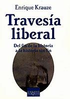 TRAVESIA LIBERAL   E-54 | 9788483109236 | KRAUZE, ENRIQUE | Librería Castillón - Comprar libros online Aragón, Barbastro