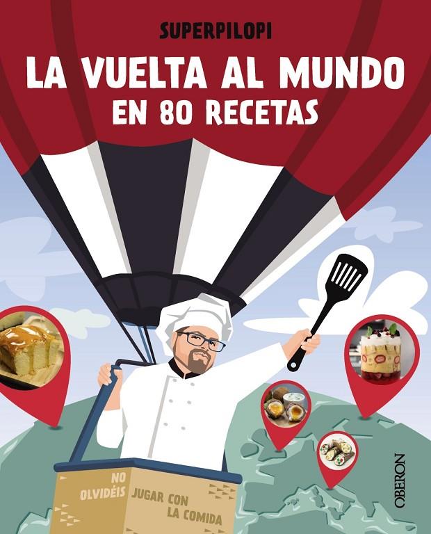 La vuelta al mundo en 80 recetas | 9788441544178 | Superpilopi | Librería Castillón - Comprar libros online Aragón, Barbastro