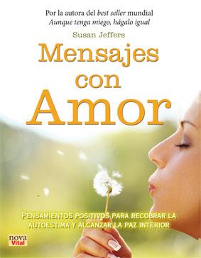 MENSAJES CON AMOR | 9788499173153 | Jeffers, Susan | Librería Castillón - Comprar libros online Aragón, Barbastro