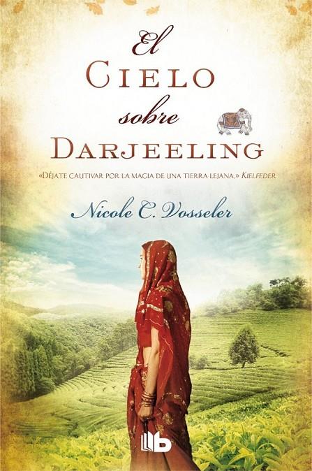 El cielo sobre Darjeeling | 9788490700136 | Vosseler, Nicole C. | Librería Castillón - Comprar libros online Aragón, Barbastro