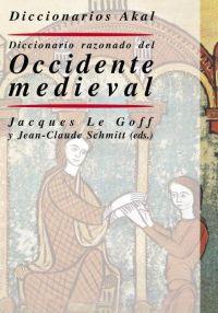 DICCIONARIO RAZONADO DEL OCCIDENTE MEDIEVAL | 9788446014584 | LE GOFF, JACQUES | Librería Castillón - Comprar libros online Aragón, Barbastro