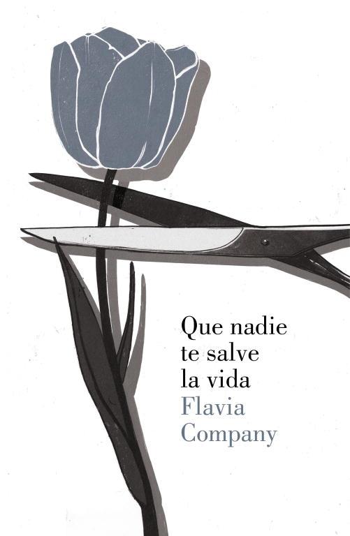 Que nadie te salve la vida | 9788426421104 | COMPANY, FLAVIA | Librería Castillón - Comprar libros online Aragón, Barbastro