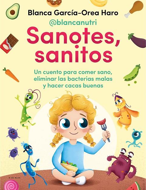 Sanotes, sanitos | 9788418054402 | Blanca GarcíaOrea Haro (@blancanutri) | Librería Castillón - Comprar libros online Aragón, Barbastro