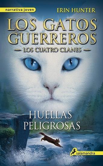 Huellas peligrosas - Gatos Guerreros 5 Los cuatro clanes | 9788498385458 | Erin Hunter | Librería Castillón - Comprar libros online Aragón, Barbastro