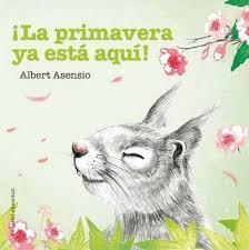 ¡La primavera ya está aquí! | 9788426144263 | Asensio Navarro, Albert | Librería Castillón - Comprar libros online Aragón, Barbastro