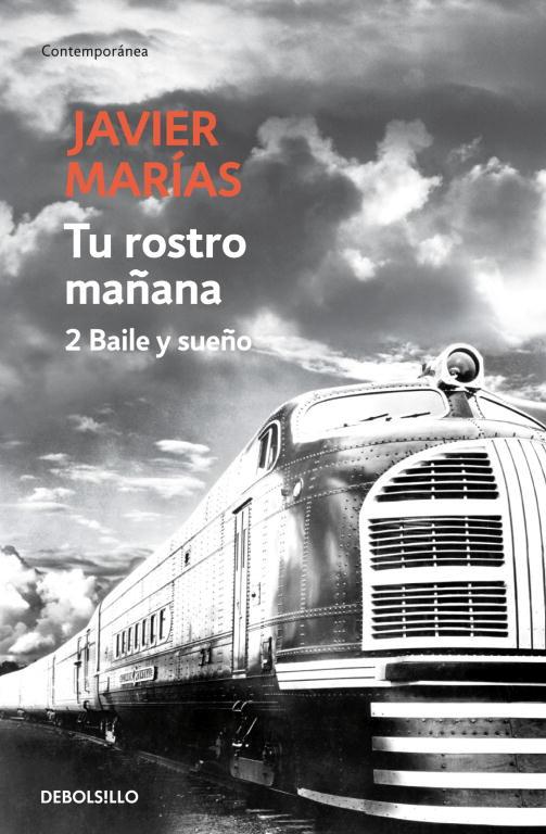 TU ROSTRO MAÑANA 2 : BAILE Y SUEÑO | 9788483465707 | Javier Marías | Librería Castillón - Comprar libros online Aragón, Barbastro