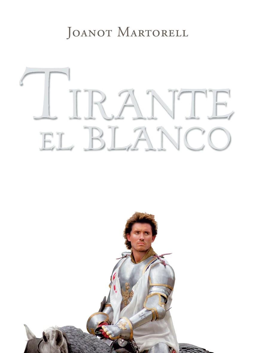 TIRANTE EL BLANCO - PIEL | 9788496514713 | MARTORELL, JOANOT | Librería Castillón - Comprar libros online Aragón, Barbastro