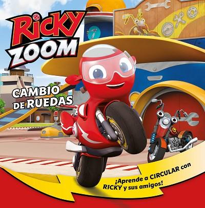 Cambio de ruedas (Un cuento de Ricky Zoom) | 9788448855710 | Varios autores | Librería Castillón - Comprar libros online Aragón, Barbastro