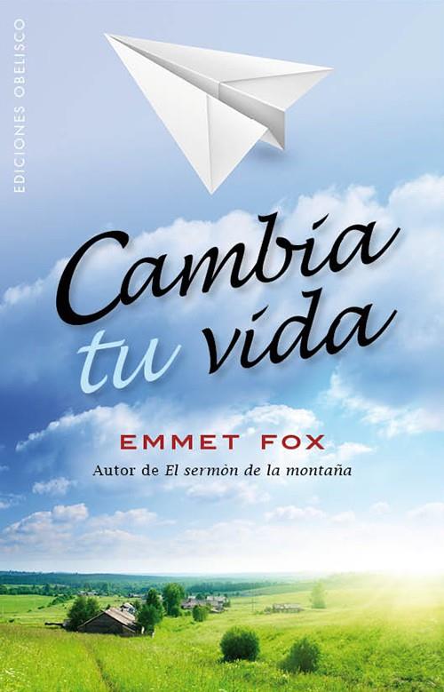 CAMBIA TU VIDA | 9788497779029 | FOX, EMMET | Librería Castillón - Comprar libros online Aragón, Barbastro