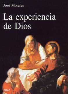 EXPERIENCIA DE DIOS, LA | 9788432136504 | MORALES, JOSE | Librería Castillón - Comprar libros online Aragón, Barbastro