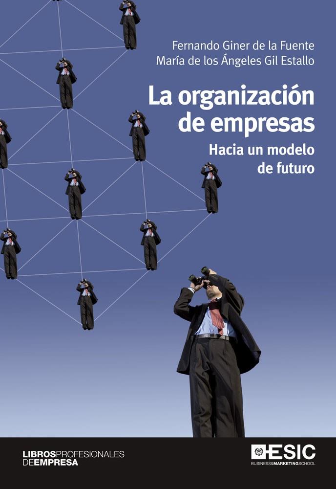 La organización de empresas | 9788415986522 | Giner de la Fuente, Fernando; Gil Estallo, María de los Ángeles | Librería Castillón - Comprar libros online Aragón, Barbastro