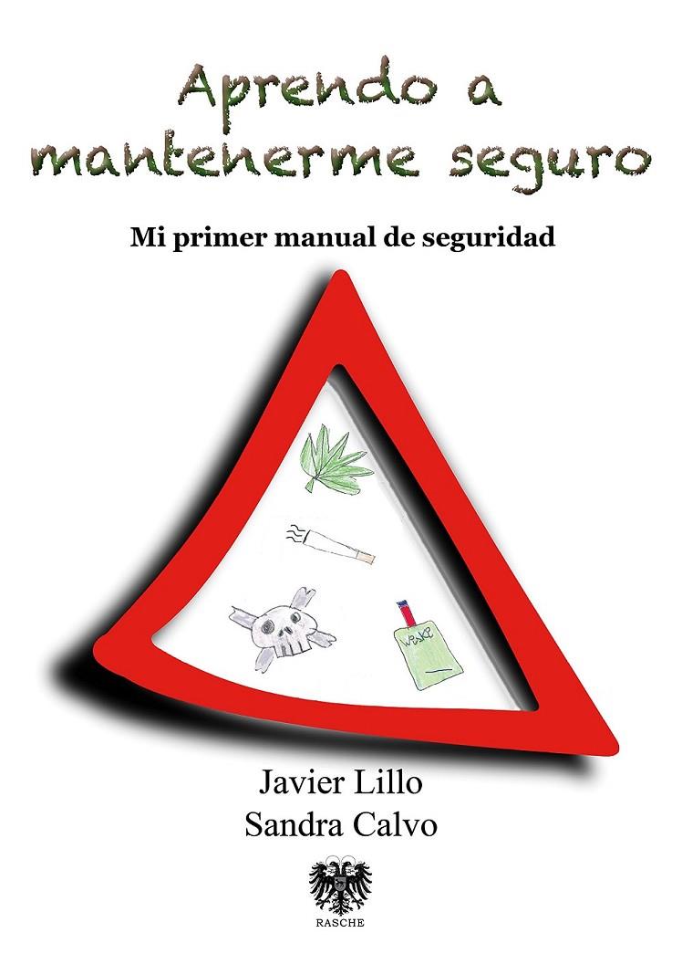 Aprendo a mantenerme seguro | 9788494257674 | Lillo,Javier; Calvo,Sandra | Librería Castillón - Comprar libros online Aragón, Barbastro