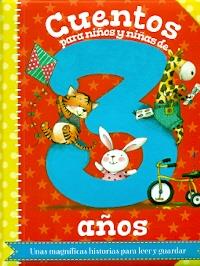 CUENTOS PARA NIÑOS Y NIÑAS DE 3 AÑOS | 9788491202752 | VV.AA. | Librería Castillón - Comprar libros online Aragón, Barbastro