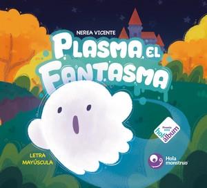 Plasma el fantasma | 9788412720563 | Vicente, Nerea | Librería Castillón - Comprar libros online Aragón, Barbastro