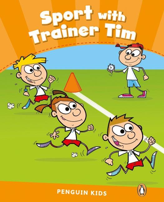 Penguin Kids 3 Sport With Trainer Tim Reader CLIL | 9781408288313 | Iturain, Maria | Librería Castillón - Comprar libros online Aragón, Barbastro