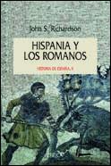 HISPANIA Y LOS ROMANOS | 9788474238495 | RICHARDSON, JOHN S. | Librería Castillón - Comprar libros online Aragón, Barbastro