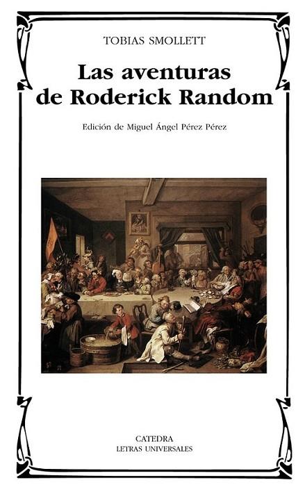 AVENTURAS DE RODERICK RANDOM, LAS | 9788437626581 | SMOLLETT, TOBIAS | Librería Castillón - Comprar libros online Aragón, Barbastro