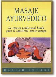 MASAJE AYURVEDICO | 9788441402362 | JOHARI, HARISH | Librería Castillón - Comprar libros online Aragón, Barbastro