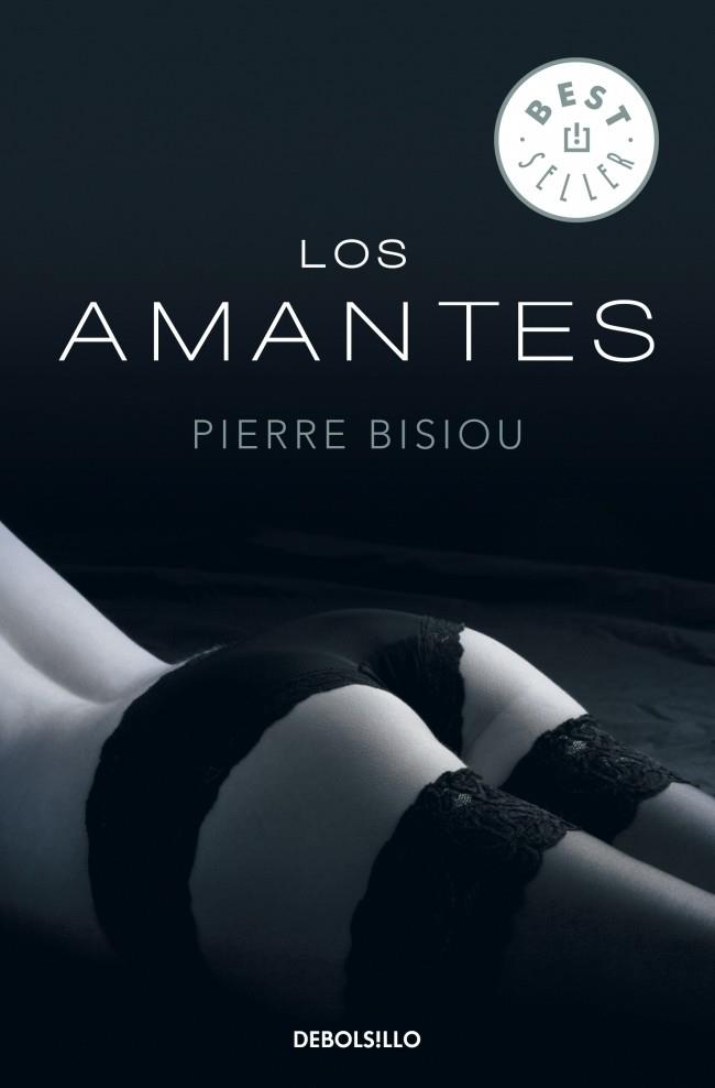 AMANTES, LOS | 9788499083025 | BISIOU, PIERRE | Librería Castillón - Comprar libros online Aragón, Barbastro