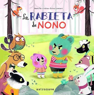 La rabieta de Nono | 9788467930795 | Tibi, Marie / Öckto Lambert, Fabien | Librería Castillón - Comprar libros online Aragón, Barbastro