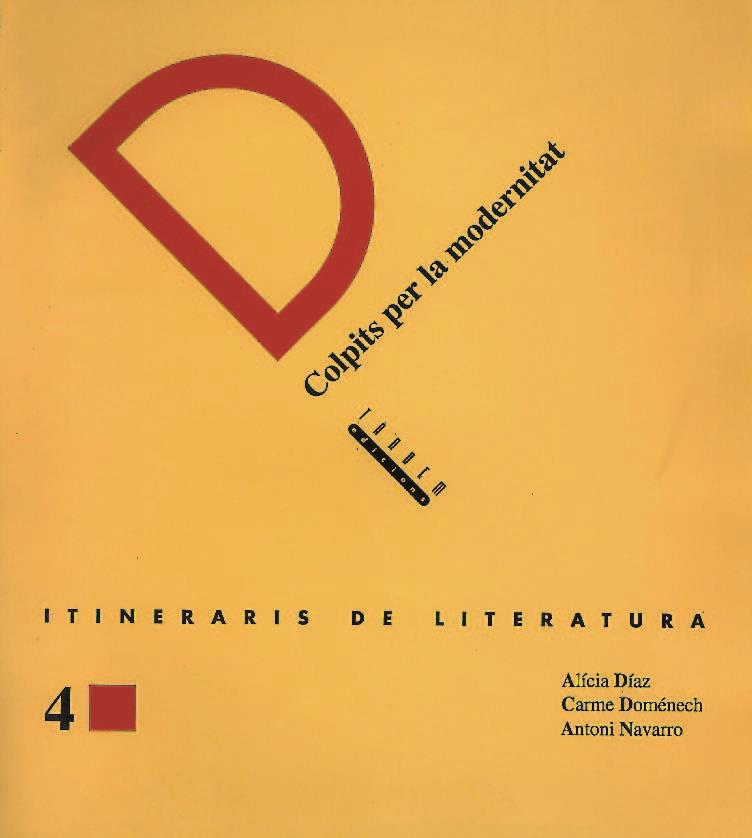 ITINERARIS DE LITERATURA 4 COLPITS PER LA MODERNITAT | 9788487693960 | DIAZ, ALICIA | Librería Castillón - Comprar libros online Aragón, Barbastro