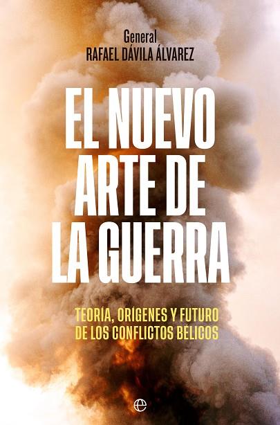 El nuevo arte de la guerra | 9788413844633 | Dávila Álvarez, Rafael | Librería Castillón - Comprar libros online Aragón, Barbastro