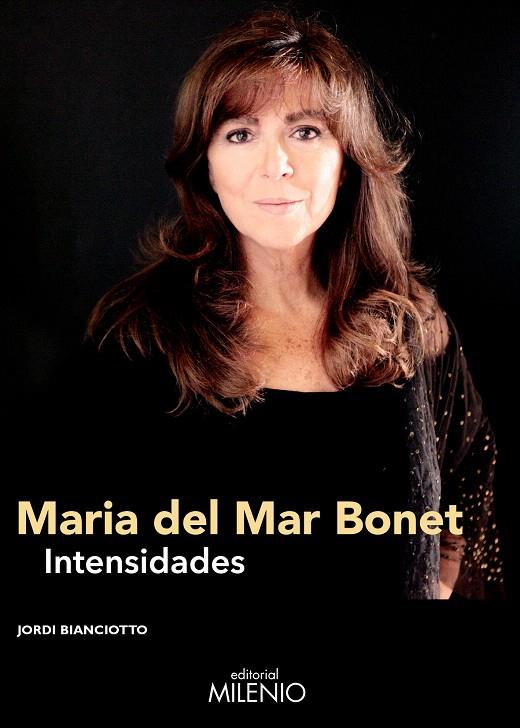 Maria del Mar Bonet, intensidades | 9788497438070 | Bianciotto Clapés, Jordi | Librería Castillón - Comprar libros online Aragón, Barbastro