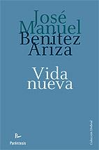 VIDA NUEVA | 9788499191225 | BENITEZ ARIZA, JOSE MANUEL | Librería Castillón - Comprar libros online Aragón, Barbastro