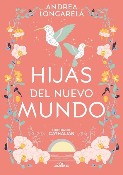 Hijas del nuevo mundo (Historias de Cathalian 3) | 9788419688286 | Longarela, Andrea | Librería Castillón - Comprar libros online Aragón, Barbastro