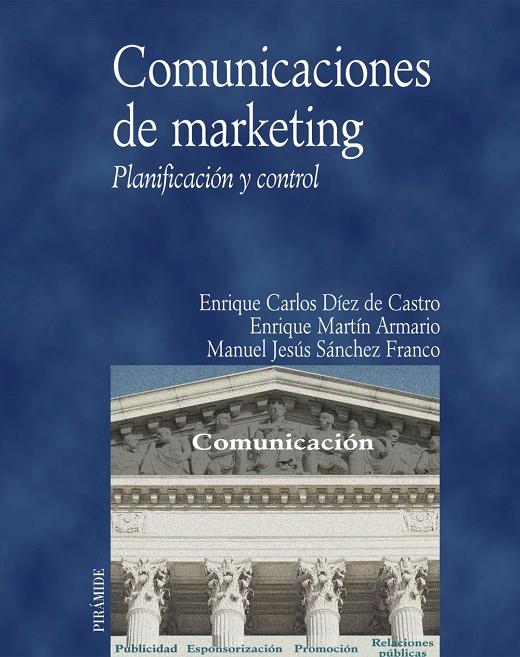 COMUNICACIONES DE MARKETING | 9788436816105 | DIEZ DE CASTRO, ENRIQUE CARLOS | Librería Castillón - Comprar libros online Aragón, Barbastro