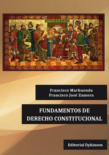 Fundamentos de Derecho Constitucional | 9788490859292 | Marhuenda García, Francisco; Zamora García, Francisco José | Librería Castillón - Comprar libros online Aragón, Barbastro