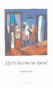 QUIEN HA VISTO LAS TIJERAS? | 9788484641490 | KRAHN, FERNANDO | Librería Castillón - Comprar libros online Aragón, Barbastro