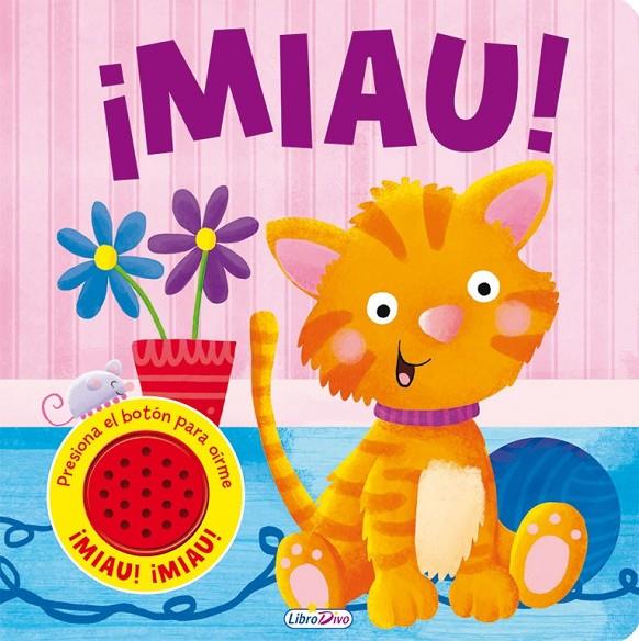 MASCOTAS SONORAS ¡MIAU! | 9788491200659 | IGLOO BOOKS LTD | Librería Castillón - Comprar libros online Aragón, Barbastro