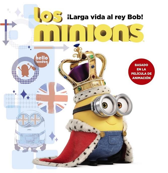 Los minions. ¡Larga vida al rey Bob! | 9788467898392 | Rosen, Lucy | Librería Castillón - Comprar libros online Aragón, Barbastro