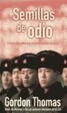 SEMILLAS DE ODIO | 9788466608671 | THOMAS, GORDON | Librería Castillón - Comprar libros online Aragón, Barbastro