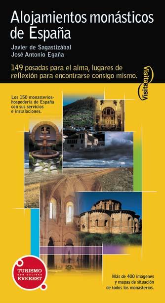 ALOJAMIENTOS MONASTICOS DE ESPAÑA (VISITA) | 9788424134471 | DE SAGASTIZABAL, JAVIER; EGAÑA, JOSE ANTONIO | Librería Castillón - Comprar libros online Aragón, Barbastro