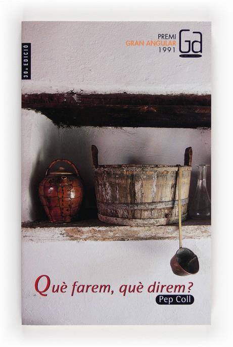 QUE FAREM QUE DIREM | 9788476296851 | COLL, PEP | Librería Castillón - Comprar libros online Aragón, Barbastro