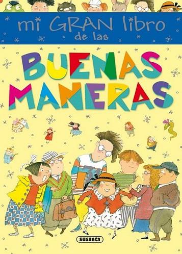 Mi gran libro de las buenas maneras | 9788467725452 | Serna, Ana | Librería Castillón - Comprar libros online Aragón, Barbastro