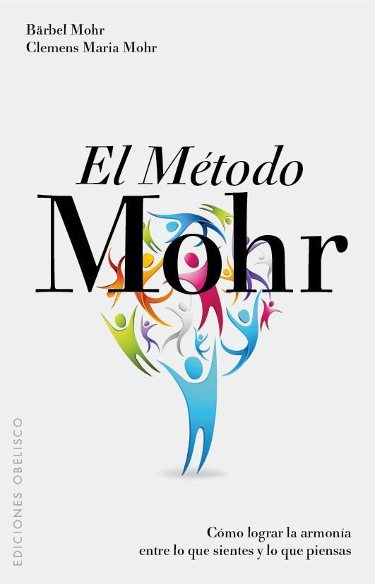 MÉTODO MOHR, EL | 9788497777377 | MOHR, BÄRBEL | Librería Castillón - Comprar libros online Aragón, Barbastro