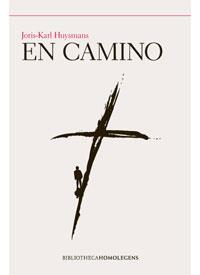 EN CAMINO | 9788493518264 | HUYSMANS, JORIS-KARL | Librería Castillón - Comprar libros online Aragón, Barbastro