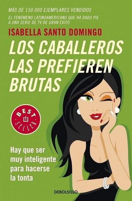 CABALLEROS LAS PREFIEREN BRUTAS, LOS | 9788483469460 | SANTO DOMINGO, ISABELLA | Librería Castillón - Comprar libros online Aragón, Barbastro