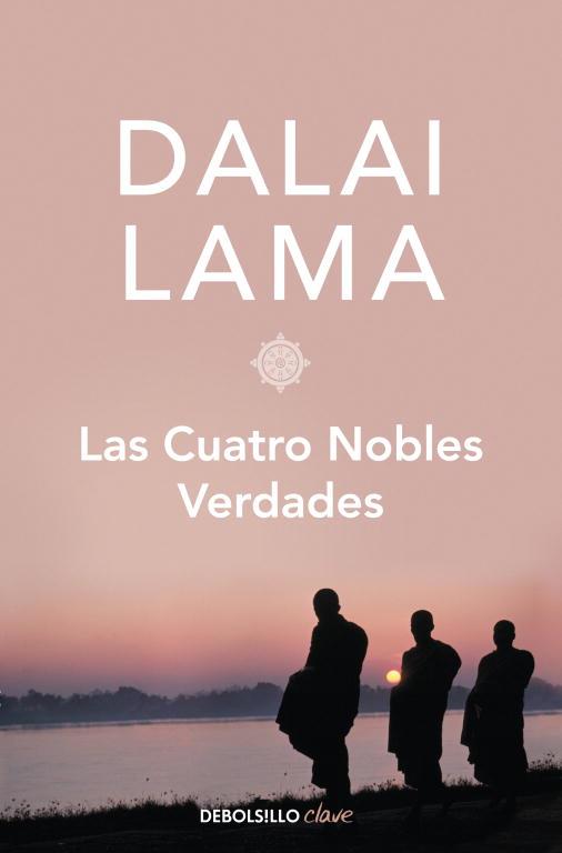 Las cuatro nobles verdades | 9788499896717 | Dalái Lama | Librería Castillón - Comprar libros online Aragón, Barbastro