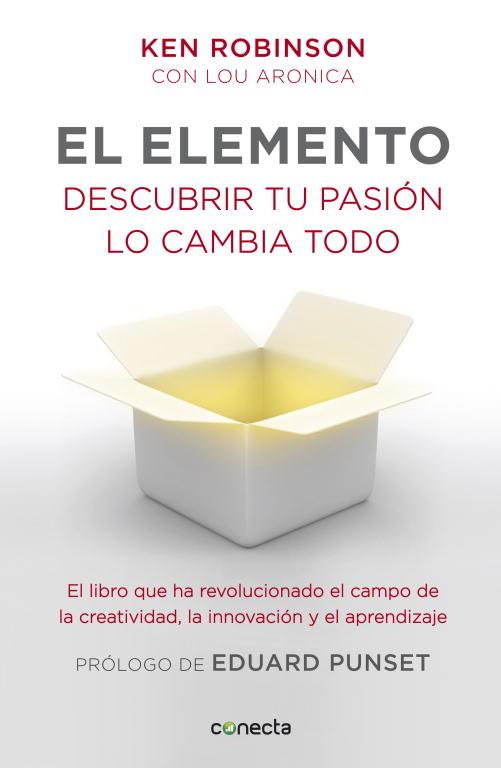 El elemento (prólogo de Eduard Punset) | 9788415431213 | Lou Aronica Sir Ken Robinson | Librería Castillón - Comprar libros online Aragón, Barbastro