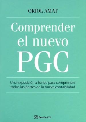 COMPRENDER EL NUEVO PGC | 9788496612884 | AMAT, ORIOL | Librería Castillón - Comprar libros online Aragón, Barbastro