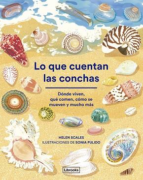 Lo que cuentan las conchas | 9788412826517 | Scales, Helen | Librería Castillón - Comprar libros online Aragón, Barbastro