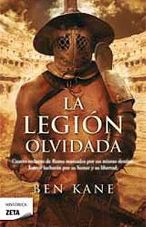 LEGION OLVIDADA, LA - ZETA | 9788498722413 | Ben Kane | Librería Castillón - Comprar libros online Aragón, Barbastro